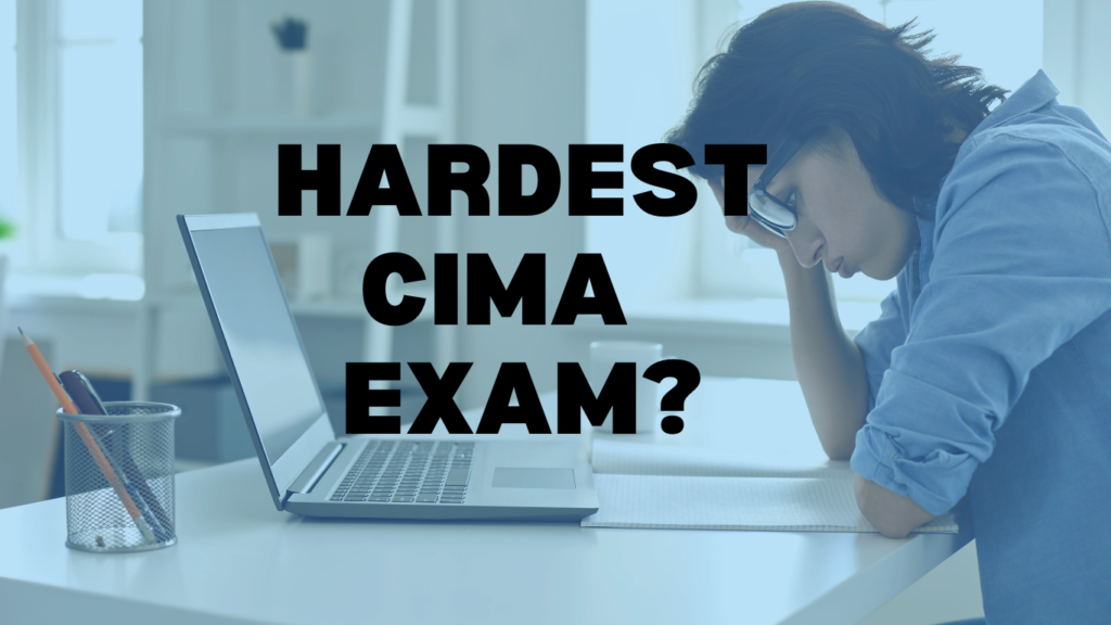 which-cima-exam-is-hardest-cima-exam-pass-rates-for-2022-revealed